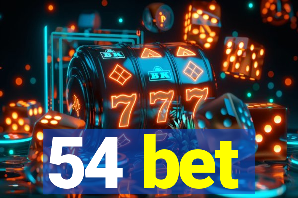 54 bet